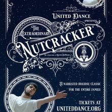Includive THE EXTRAORDINARY NUTCRACKER Premieres At Calderwood Pavilion This Week
