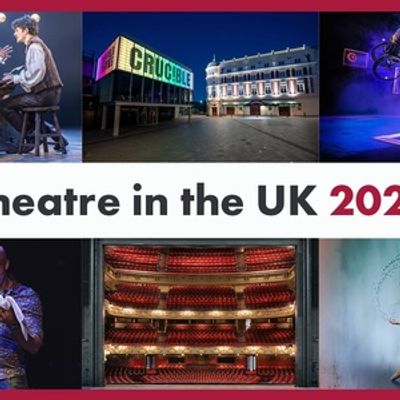 Theatre in the UK 2026 Report Reveals More People Going to the Theatre Than Ever Before
