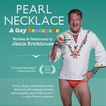 Jamie Brickhouse Returns to Gotham Storytelling Festival with PEARL NECKLACE: A GAY S