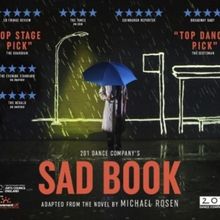 201 Dance Company Will Present SAD BOOK, Adapted From The Novel By Michael Rosen