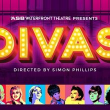 DIVAS is Now Playing at ASB Waterfront Theatre