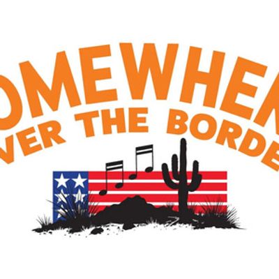 SOMEWHERE OVER THE BORDER Set for DC Premiere at Mosaic Theater