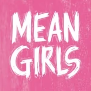 MEAN GIRLS, A CHRISTMAS CAROL, and More Set For Paramount's 2026-27 Broadway Series