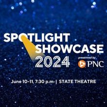 SPOTLIGHT SHOWCASE Takes The Stage At State Theatre This June