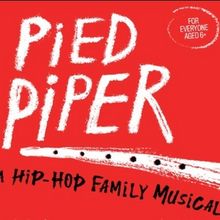 New Hip Hop Family Musical PIED PIPER Comes To BAC