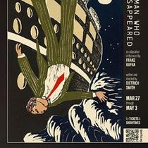 AMERIKA OR, THE MAN WHO DISAPPEARED Returns for Six-Week Run at Atwater Village Theatre