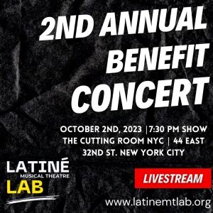 The Latiné Musical Theatre Lab Hosts The Second Annual Fall Benefit Concert…