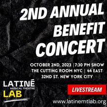 The Latiné Musical Theatre Lab Hosts The Second Annual Fall Benefit Concert Featurin