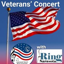 The Lakewood Ranch Wind Ensemble and Ring Sarasota Join Forces For Veterans Day Perfo