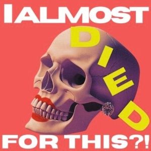 I ALMOST DIED FOR THIS?! to Play Edinburgh Festival Fringe This August
