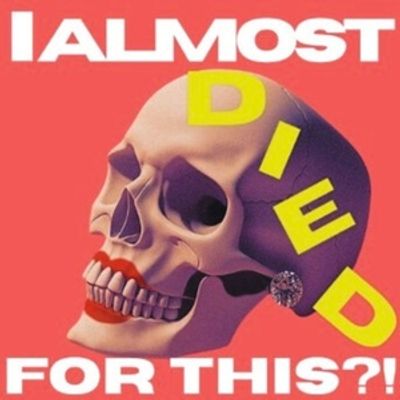 I ALMOST DIED FOR THIS?! to Play Edinburgh Festival Fringe This August