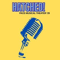 Pace Musical Theater Class of 2029 to Perform in HATCHED! at 54 Below