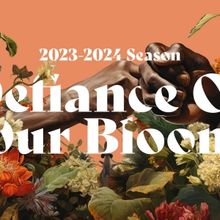 National Black Theatre Reveals 2023-24 Season 'Defiance of Our Bloom'