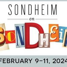 SONDHEIM ON SONDHEIM Comes to the Coralville Center For the Performing Arts in Februa