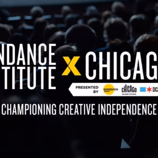 Choose Chicago, City Of Chicago Announce Programming Details Of SUNDANCE INSTITUTE X  Photo