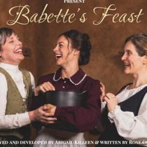 Interview: Courtney Costello of BABETTE'S FEAST at MIGHTY ACORN PRODUCTIONS