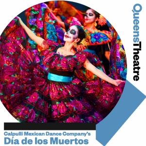 Calpulli Mexican Dance Company Performs DIA DE LOS MUERTOS This Month