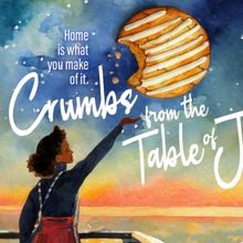 CRUMBS FROM THE TABLE OF JOY Announced At Lyric Stage Boston