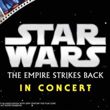 STAR WARS: THE EMPIRE STRIKES BACK IN CONCERT Comes to the Philippines