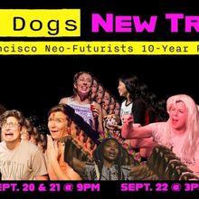 The San Francisco Neo-Futurists Will Perform OLD DOGS NEW TRICKS This Month