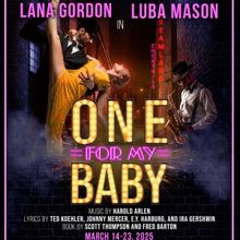 ONE FOR MY BABY Comes to All Roads Theatre Company