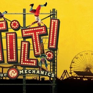 CIRQUE MECHANICS: TILT! Comes to Alaska in April