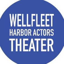 Wellfleet Harbour Actors Theatre Reveals 40th Anniversary Season