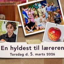 EN HYLDEST TIL LAEREREN Comes to the Aarhus Teater