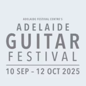World Premieres, Festival Firsts and Music Legends Join Adelaide Guitar Festival…