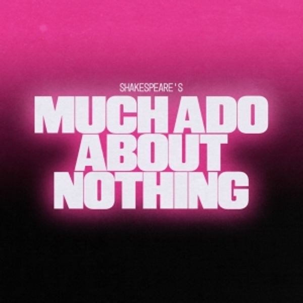 Tickets On Sale Next Month For The Jamie Lloyd Company's MUCH ADO ABOUT NOTHING  Star Photo
