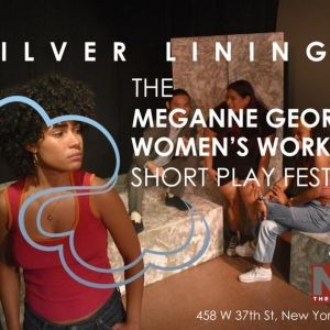 New Perspectives Theatre Company Will Host 15th Annual Women's Work Short Play…