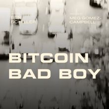 BITCOIN BAD BOY To Perform At The NYC Chain Theatre