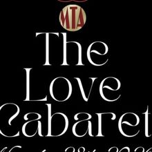 LOVE CABARET to Open at Musical Theatre of Anthem
