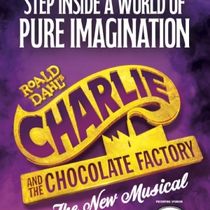 CHARLIE AND THE CHOCOLATE FACTORY Comes to The Alhambra Theatre & Dining