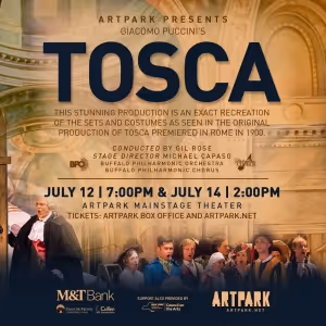 Opera Puccini's TOSCA Comes to Artpark Mainstage Theater Next Summer