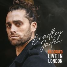 Bradley Jaden Will Release a Live Album 'Recorded Live in London'