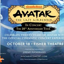 AVATAR: THE LAST AIRBENDER IN CONCERT Will Return To The Fisher Theatre In October
