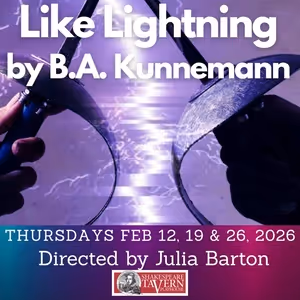 Atlanta Shakespeare Company at The Shakespeare Tavern Playhouse to Present LIKE LIGHTNING