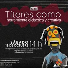 El Museo De Arte De Ciudad Juárez Impartirá El Taller Títeres Como Herramienta Did