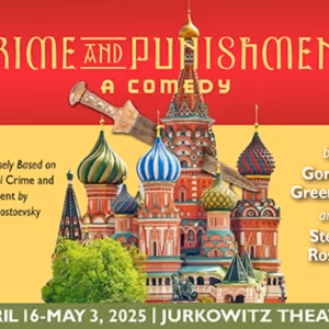 The Theatre Group At SBCC Will Present CRIME AND PUNISHMENT, A COMEDY