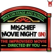 MISCHIEF MOVIE NIGHT (IN) Returns to the Stage and Screen This Winter