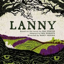 Creative Team Set for World Premiere of LANNY at Bristol Old Vic
