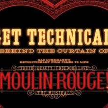 GET TECHNICAL! Behind The Scenes of MOULIN ROUGE! THE MUSICAL Returns For 2026