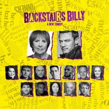 Full Cast Set For The World Premiere of BACKSTAIRS BILLY