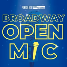 Porchlight Music Theatre To Host Broadway Open Mic
