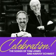 CELEBRATION! THE SONGS OF TOM JONES & HARVEY SCHMIDT Set for September at Laurie Beec