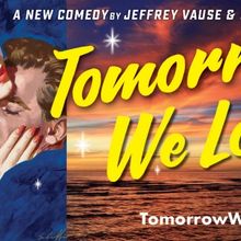 TOMORROW WE LOVE Will Play The Chain Theatre This June