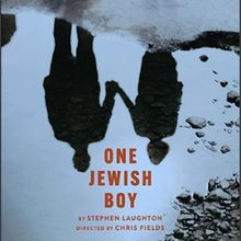 ONE JEWISH BOY West Coast Premiere To Open Echo Theater Company's 2025 Season