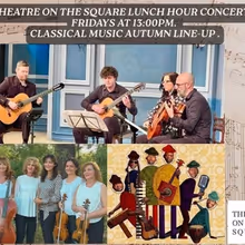 Theatre On The Square Friday Lunch Hour Concert Autumn Programme Revealed