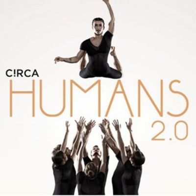 CIRCA HUMANS 2.0 Will Bring Acrobatics and Circus Arts to the MACC in May